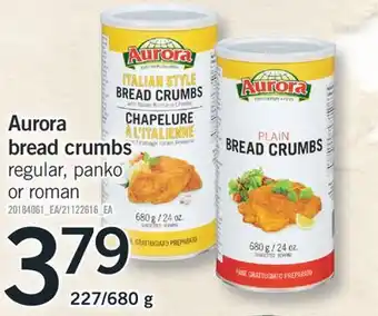 Fortinos Aurora bread crumbs 227/680 g offer