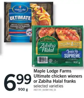 Fortinos MAPLE LODGE FARMS ULTIMATE CHICKEN WIENERS OR ZABIHA HALAL FRANKS, 900 g offer