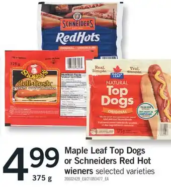 Fortinos Maple Leaf Top Dogs or Schneiders Red Hot wieners, 375 g offer