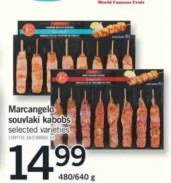 Fortinos Marcangelo souvlaki kabobs 480/640 g offer