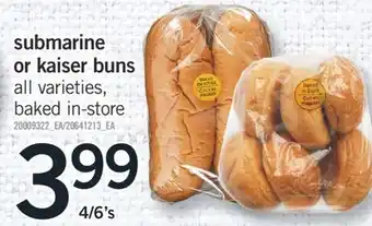 Fortinos SUBMARINE OR KAISER BUNS,4/6'S offer