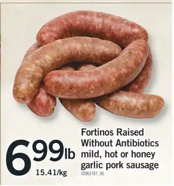 Fortinos Fortinos Raised Without Antibiotics mild, hot or honey garlic pork sausage offer