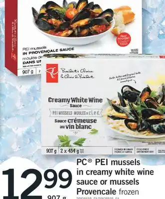 Fortinos PC PEI MUSSELS IN CREAMY WHITE WINE SAUCE OR MUSSELS PROVENCALE offer