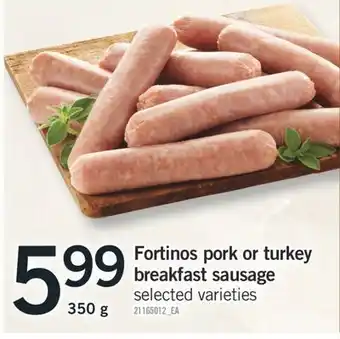 Fortinos FORTINOS PORK OR TURKEY BREAKFAST SAUSAGE, 350 G offer