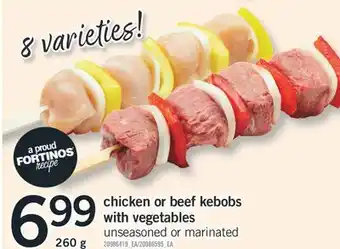 Fortinos CHICKEN OR BEEF KEBOBS WITH VEGETABLES, 260 g offer