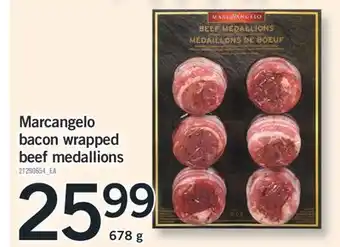 Fortinos MARCANGELO BACON WRAPPED BEEF MEDALLIONS, 678 G offer