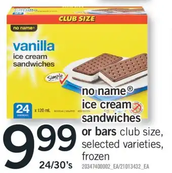Fortinos NO NAME ICE CREAM SANDWICHES OR BARS, 24/30'S offer