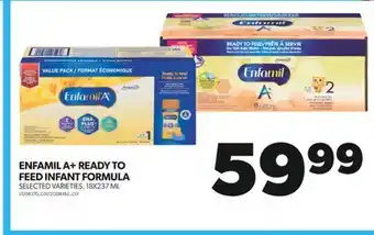 Real Canadian Superstore ENFAMIL A+ READY TO FEED INFANT FORMULA, 18X237 ML offer