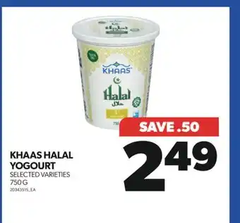 Real Canadian Superstore KHAAS HALAL YOGOURT, 750G offer