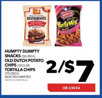 Real Canadian Superstore HUMPTY DUMPTY SNACKS 250-280 G, OLD DUTCH POTATO CHIPS 235 G OR TORTILLA CHIPS 275/290 G offer