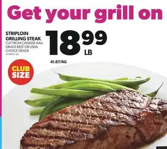 Real Canadian Superstore STRIPLOIN GRILLING STEAK offer