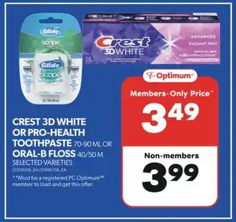 Real Canadian Superstore CREST 3D WHITE OR PRO-HEALTH TOOTHPASTE 70-90 ML OR ORAL-B FLOSS 40/50 M offer