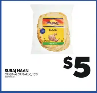 Real Canadian Superstore SURAJ NAAN, 10'S offer