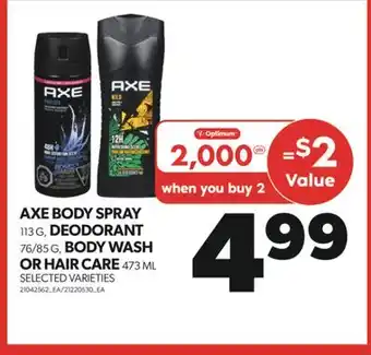 Real Canadian Superstore AXE BODY SPRAY 113 G, DEODORANT 76/85 G, BODY WASH OR HAIR CARE 473 ML offer