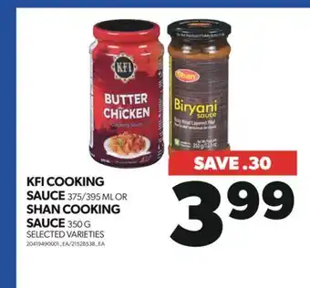 Real Canadian Superstore KFI COOKING SAUCE 375/395 ML OR SHAN COOKING SAUCE 350 G offer