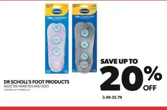 Real Canadian Superstore DR SCHOLL'S FOOT PRODUCTS offer