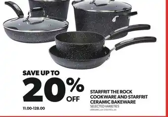 Real Canadian Superstore STARFRIT THE ROCK COOKWARE AND STARFRIT CERAMIC BAKEWARE offer