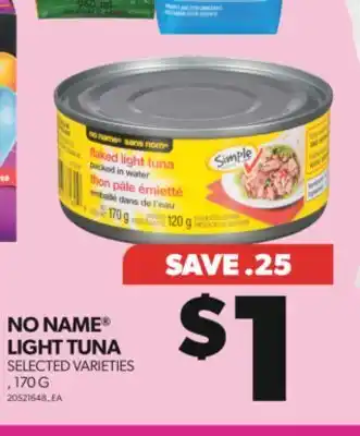 Real Canadian Superstore NO NAME LIGHT TUNA, 170 G offer