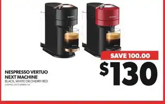 Real Canadian Superstore NESPRESSO VERTUO NEXT MACHINE offer