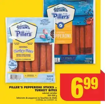 No Frills PILLER'S PEPPERONI STICKS or TURKEY BITES, 300-500 g offer