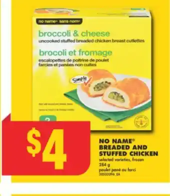 No Frills NO NAME BREADED AND STUFFED CHICKEN, 284 g offer
