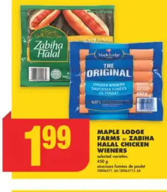 No Frills MAPLE LODGE FARMS OR ZABIHA HALAL CHICKEN WIENERS, 450 g offer