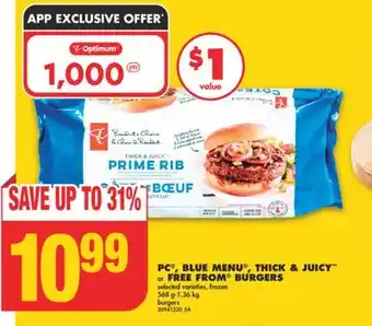 No Frills PC , BLUE MENU , THICK & JUICY or FREE FROM BURGERS, 568 g - 1.36 kg burgers offer