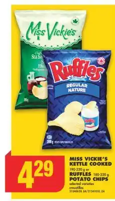 No Frills MISS VICKIE'S KETTLE COOKED, 190-220 g or RUFFLES, 180-220 g POTATO CHIPS offer