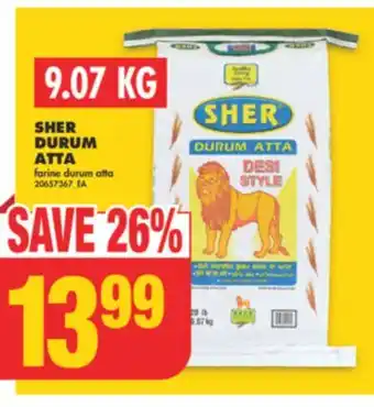 No Frills SHER DURUM ATTA, 9.07 KG offer