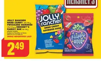 No Frills JOLLY RANCHER HARD CANDY 182/198 g, TWIZZLERS GUMMIES 170/175 g or HERSHEY'S FAMILY BAR 90-120 g offer