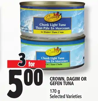 Metro CROWN, DAGIM OR GEFEN TUNA offer