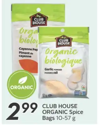 Sobeys CLUB HOUSE ORGANIC Spice Bags offer