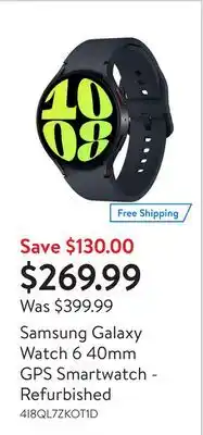 Walmart Samsung Galaxy Watch 6 40mm GPS Smartwatch - Refurbished offer