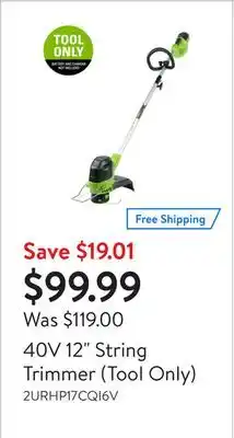 Walmart 40V 12 String Trimmer (Tool Only) offer
