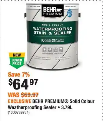 Home Depot EXCLUSIVE BEHR PREMIUM Solid Colour Weatherproofing Sealer • 3.79L offer