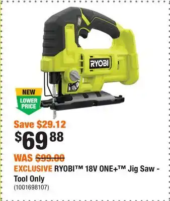 Home Depot EXCLUSIVE RYOBI 18V ONE+ Jig Saw - Tool Only offer
