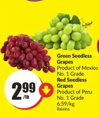 Chalo FreshCo Green Seedless Grapes Product of Mexico No. 1 Grade Red Seedless Grapes Product of Peru No. 1 Grade 6.59/kg offer