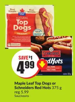 FreshCo Maple Leaf Top Dogs or Schneiders Red Hots 375g offer