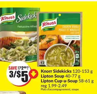 FreshCo Knorr Sidekicks 120-153 g Lipton Soup 40-77 g Lipton Cup-a-Soup 58-61 g offer