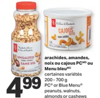 L'Intermarché ARACHIDES, AMANDES, NOIX OU CAJOUS, 200 - 700 G offer