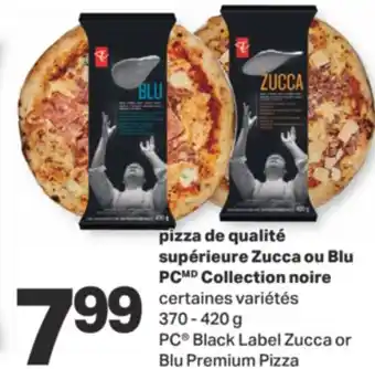 L'Intermarché PIZZA DE QUALITÉ SUPÉRIEURE ZUCCA OU BLU COLLECTION NOIRE 370 - 420 g offer
