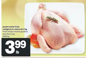 L'Intermarché POULET ENTIER FRAIS CATÉGORIE A, MOINS DE 2 KG offer