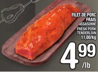 Marche Ami FILET DE PORC FRAIS | FRESH PORK TENDERLOIN offer