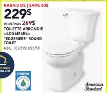 RONA AMERICAN STANDARD EDGEMERE ROUND TOILET offer