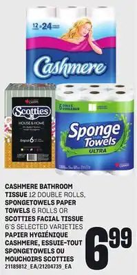 Independent Grocer CASHMERE BATHROOM TISSUE 12 DOUBLE ROLLS, SPONGETOWELS PAPER TOWELS 6 ROLLS OR SCOTTIES FACIAL TISSUE, 6'S offer