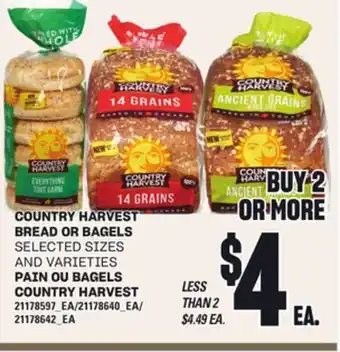 Independent Grocer COUNTRY HARVEST BREAD OR BAGELS offer
