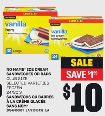 Independent Grocer NO NAME ICE CREAM SANDWICHES OR BARS, 24/30'S offer