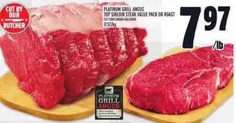 Metro PLATINUM GRILL ANGUS TOP SIRLOIN STEAK VALUE PACK OR ROAST offer