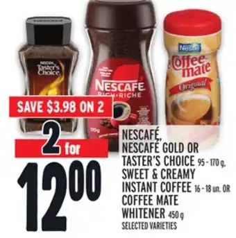 Metro NESCAFÉ, NESCAFÉ GOLD OR TASTER'S CHOICE offer