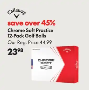 Sport Chek CALLAWAY CHROME SOFT PRACTICE 12-PACK GOLF BALLS offer